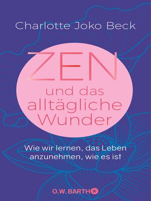 cover image of Zen und das alltägliche Wunder